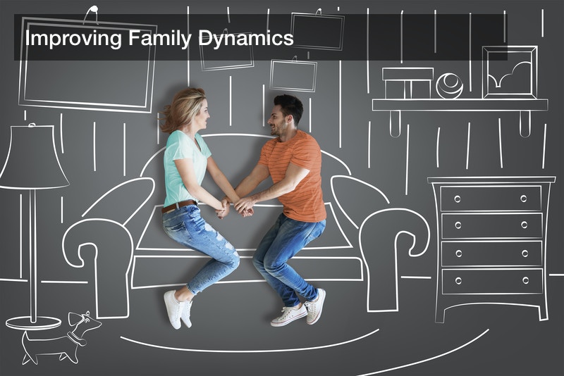 Improving Family Dynamics